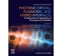 Photonic Crystal, Plasmonic, and Hybrid Interfaces: Fundamentals and Applications of Photo-plasmonic Modalities