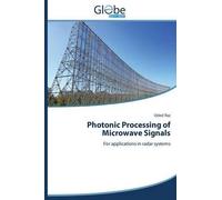 Photonic Processing Of Microwave Signals