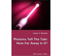 Photons Tell The Tale: How Far Away Is It?