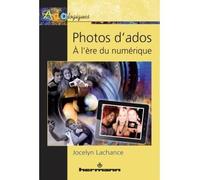 Photos d'ados À l'ère du numérique - Jocelyn Lachance - Hermann - broché - Etude