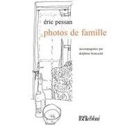 Photos de famille Eric Pessan (Auteur)