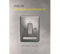 Photos graphiques - Jean-Michel Folon - Les Cahiers Dessines - relié - Monographie