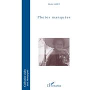Photos manquées - Michel Jamet - L'harmattan - broché - Roman