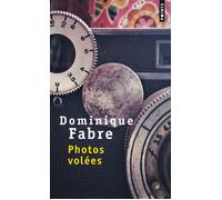 Photos volées - Dominique Fabre - Points - Poche - Roman