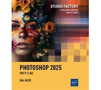 Photoshop 2025 - Pour PC et Mac