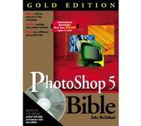 Photoshop 5 Bible Deke McClelland (Auteur)