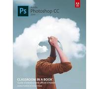 Photoshop CC Classroom in a book, ed 2019