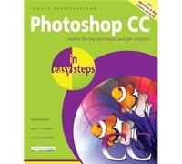 Photoshop CC in easy steps by Robert Shufflebotham Robert Shufflebotham (Auteur)