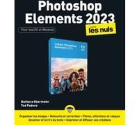 Photoshop Elements 2023 Pour les Nuls Barbara Obermeier (Auteur), Ted Padova (Auteur), Laurence Chabard (Traduction)