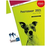 Photoshop Pour Pc/Mac - Edition 2021