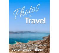 PhotosNtravel: 155 of the world's most amazing locales