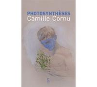 Photosynthèses Camille Cornu (Auteur), Edi Dubien (Illustration)