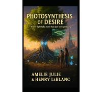 Photosynthesis of Desire - Where light falls, more than just hope grows.