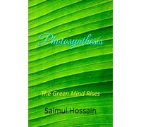 Photosynthesis: The Green Mind Rises