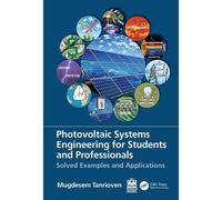 Photovoltaic Systems Engineering For Students And Professionals