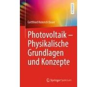 Photovoltaik - Physikalische Grundlagen Und Konzepte