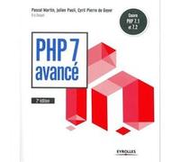 PHP 7 avancé Cyril Pierre De Geyer (Auteur), Julien Pauli (Auteur), Pascal Martin (Auteur), Eric Daspet (Auteur)
