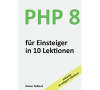 Php 8 Für Einsteiger In 10 Lektionen