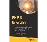 PHP 8 Revealed - Gunnard Engebreth - APress - Livre en Anglais - Paperback Gunnard EngebrethGunnard Engebreth (Auteur)
