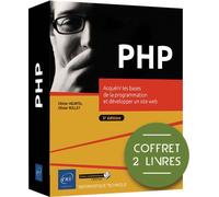 PHP - Coffret de 2 livres : Acquérir les bases de la programmation et développer un site web (3e édi Coffret de 2 livres : Acquérir les bases de la programmation et développer un site web (3e édition)