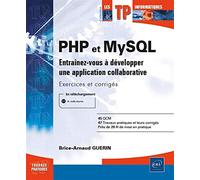 Php Et Mysql - Entraînez-Vous À Développer Une Application Collaborative