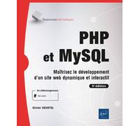PHP et MySQL - Maîtrisez le développement d'un site web dynamique et interactif (5e édition) - Olivier Heurtel - Eni Editions - broché - Manuel