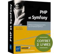 PHP et Symfony - Coffret de 2 livres - Maîtrisez le développement PHP 8 avec le framework Symfony 6