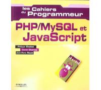 PHP/MySQL et JavaScript: Cahier du programmeur