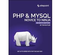 PHP & MYSQL: Novice to Ninja