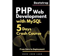 PHP Web Development with MySQL: From Zero to Deployment - Crash Course