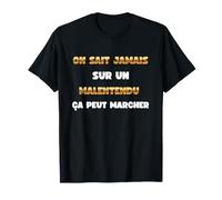 Phrase culte sur Un malentendu ca Peut Marcher Humour Film T-Shirt