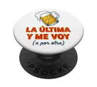 Phrase Drôle La última Cerveza y Me Voy PopSockets PopGrip Adhésif