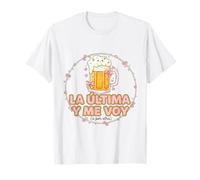 Phrase Drôle La última Cerveza y Me Voy T-Shirt