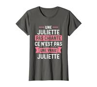 Phrase Drôle Personnalisée Humour Femme Chiante Juliette T-Shirt, Femme, Asphalte, S