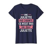 Phrase Drôle Personnalisée Humour Femme Chiante Juliette T-Shirt, Femme, Bleu Marine, M