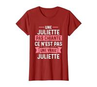 Phrase Drôle Personnalisée Humour Femme Chiante Juliette T-Shirt, Femme, Canneberge, S