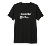 Phrase Humoristique Japonaise « Je ne Parle Pas Japonais » T-Shirt Haut de Gamme