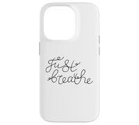 Phrase Just Breathe Calm Mindfulness pour des Moments de réflexion Coque pour iPhone 14 Pro
