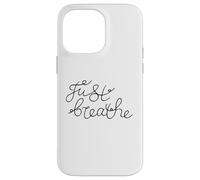 Phrase Just Breathe Calm Mindfulness pour des Moments de réflexion Coque pour iPhone 14 Pro Max