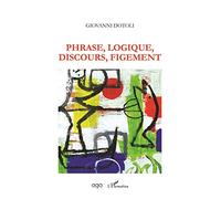 Phrase, Logique, Discours, Figement