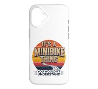 Phrase Minibike It's A Minibike Thing Coque pour iPhone 16