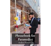 Phrasebook for Paramedics: A concise lexicon for efficient communication in emergency situations