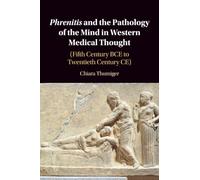 Phrenitis and the Pathology of the Mind in Western Medical Thought