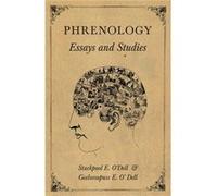 Phrenology Essays and Studies - Stackpool E. ODell - Read Books - Livre en Anglais Stackpool E. ODellStackpool E. ODell (Auteur)
