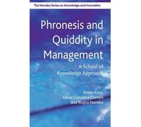 Phronesis And Quiddity In Management