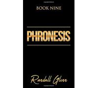 Phronesis: Book Nine