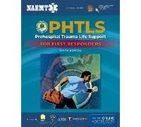 Phtls: Prehospital Trauma Life Support for First Responders Course Manual