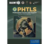 PHTLS: Prehospital Trauma Life Support, Military Edition: Prehospital Trauma