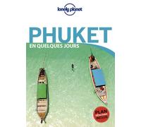 Phuket En quelques jours 2ed 2ème edition - Lonely planet fr - Lonely Planet - broché - Guide