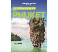 Phuket En quelques jours 3ed - Lonely Planet - Lonely Planet - broché - Guide